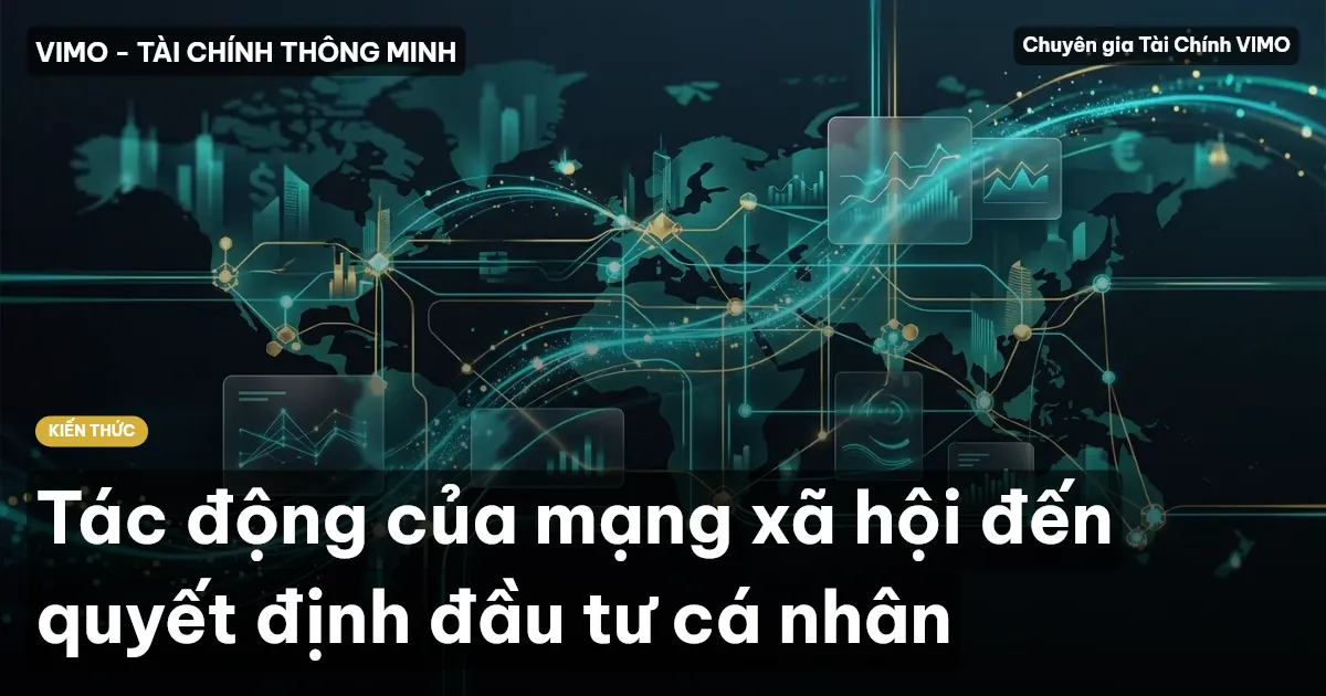 Tác động của mạng xã hội đến quyết định đầu tư cá nhân
