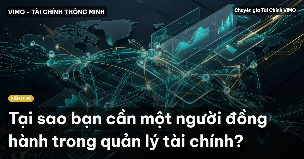 Tại sao bạn cần một người đồng hành trong quản lý tài chính?