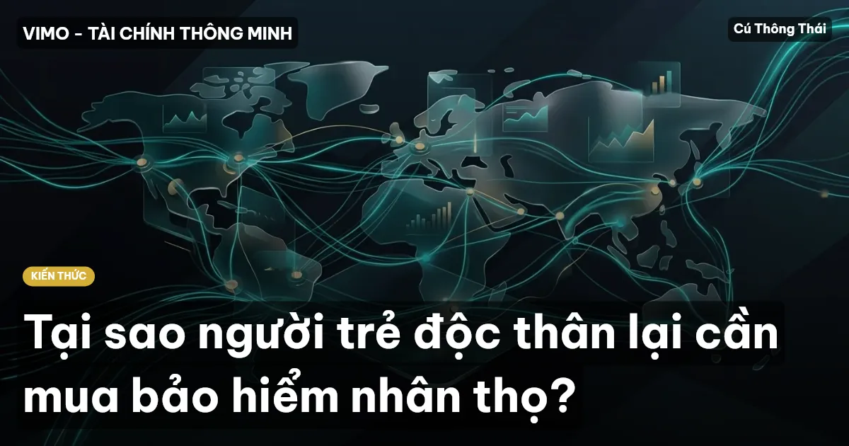 Tại sao người trẻ độc thân lại cần mua bảo hiểm nhân thọ?