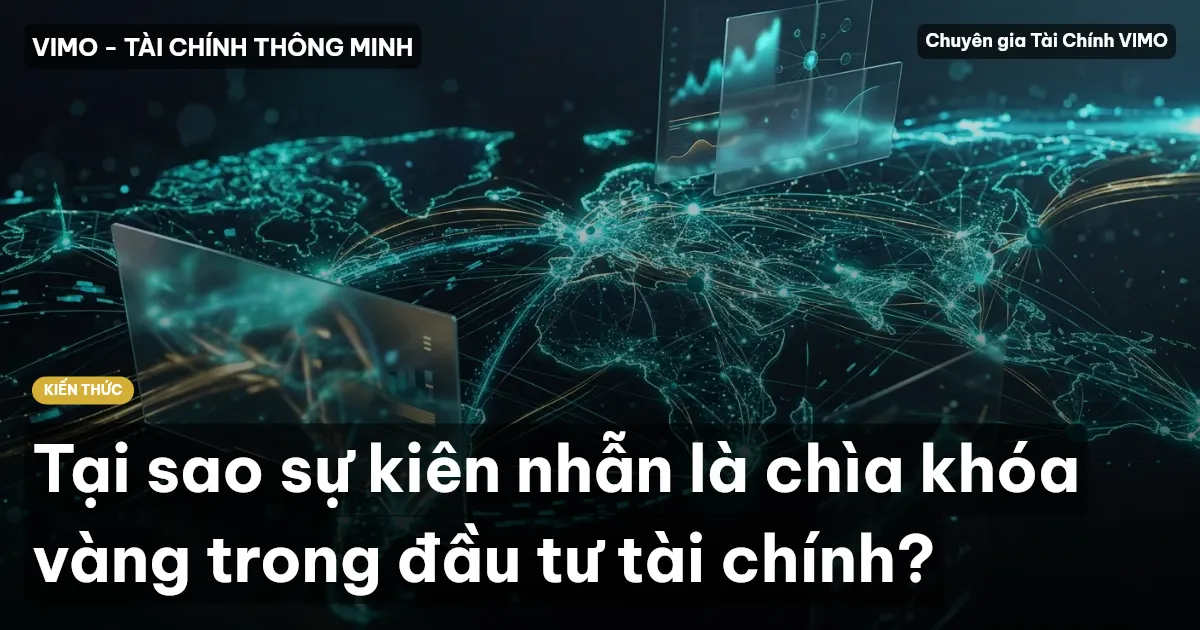 Tại sao sự kiên nhẫn là chìa khóa vàng trong đầu tư tài chính?