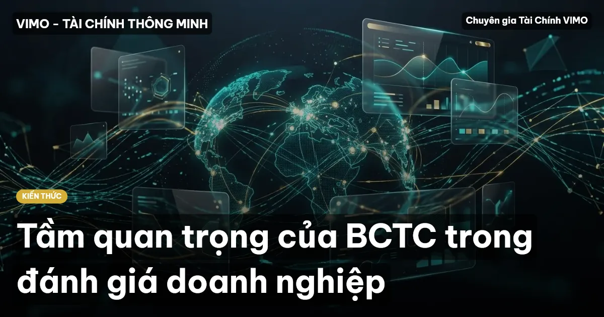 Tầm quan trọng của BCTC trong đánh giá doanh nghiệp
