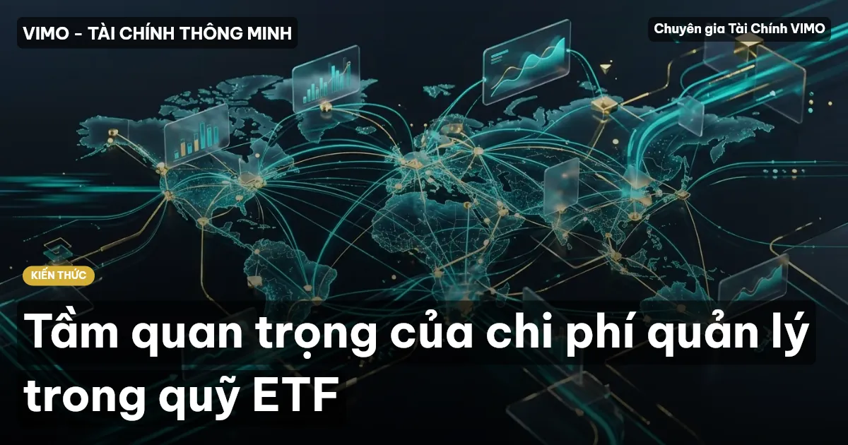 Tầm quan trọng của chi phí quản lý trong quỹ ETF