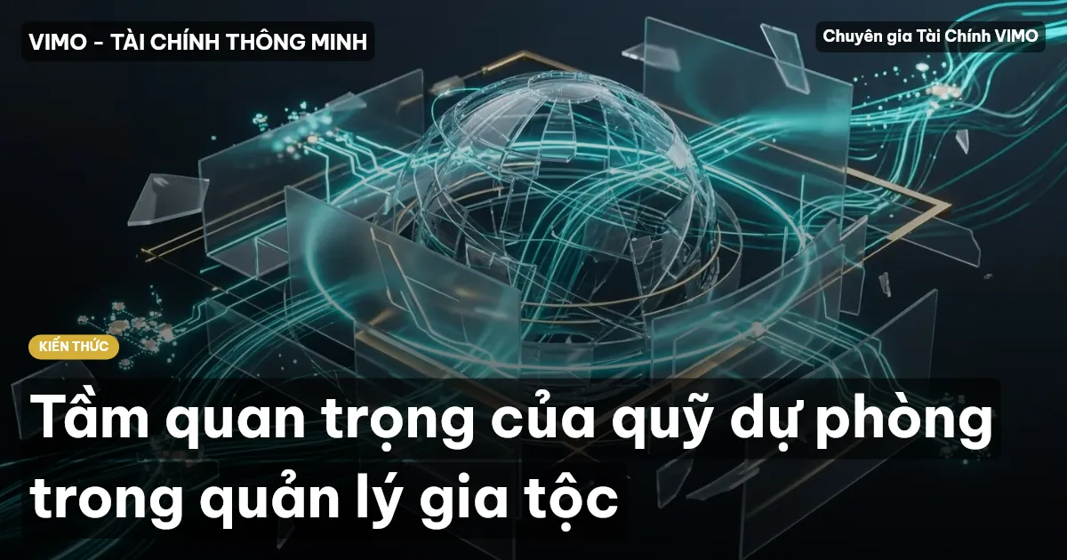 Tầm quan trọng của quỹ dự phòng trong quản lý gia tộc