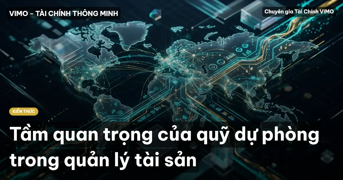 Tầm quan trọng của quỹ dự phòng trong quản lý tài sản