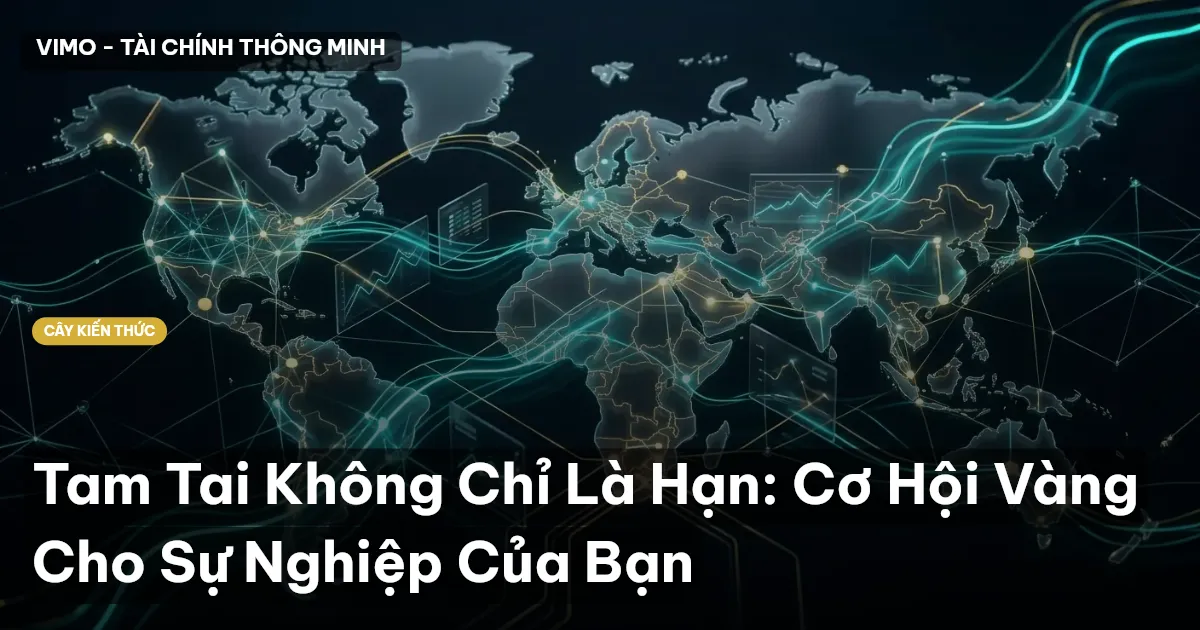 Tam Tai Không Chỉ Là Hạn: Cơ Hội Vàng Cho Sự Nghiệp Của Bạn