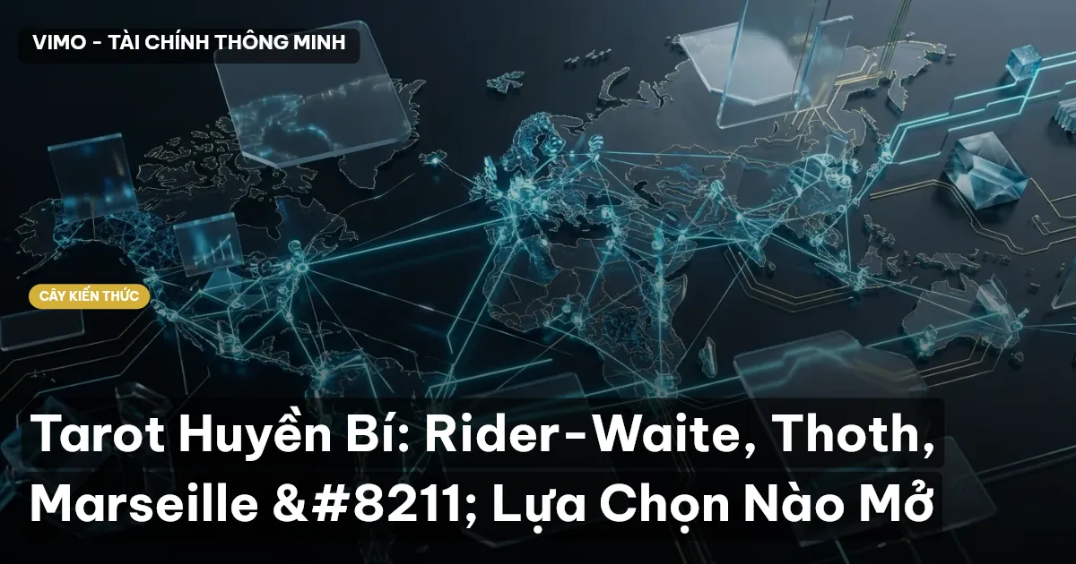 Tarot Huyền Bí: Rider-Waite, Thoth, Marseille – Lựa Chọn Nào Mở