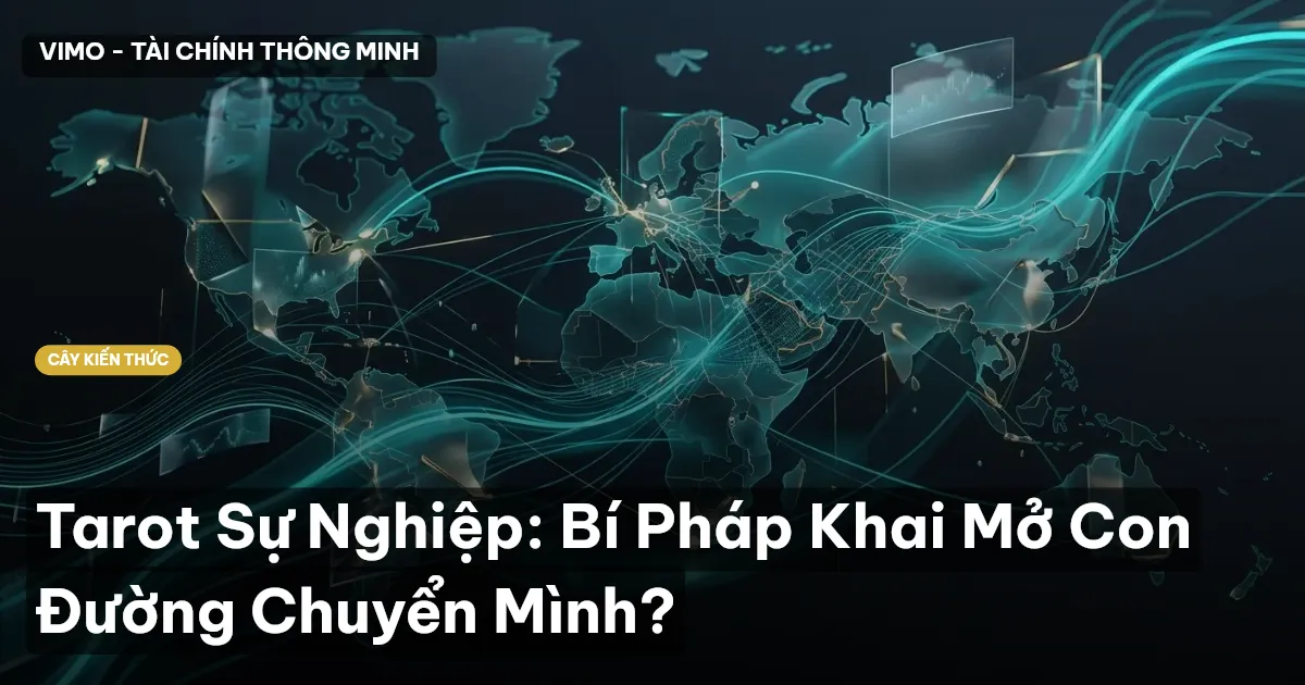 Tarot Sự Nghiệp: Bí Pháp Khai Mở Con Đường Chuyển Mình?