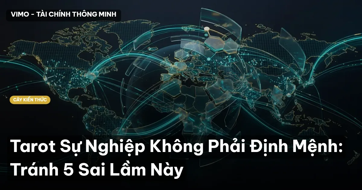 Tarot Sự Nghiệp Không Phải Định Mệnh: Tránh 5 Sai Lầm Này