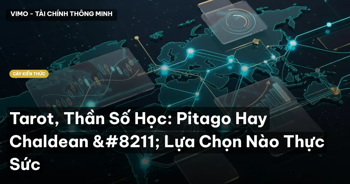 Tarot, Thần Số Học: Pitago Hay Chaldean – Lựa Chọn Nào Thực Sức