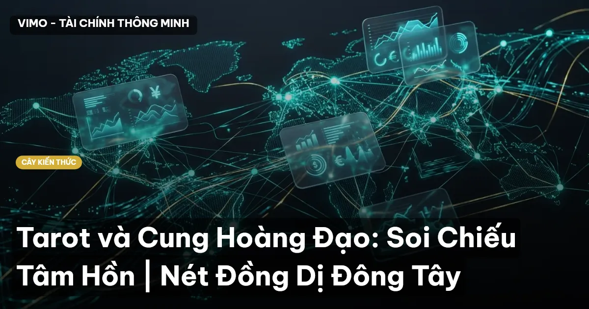 Tarot và Cung Hoàng Đạo: Soi Chiếu Tâm Hồn | Nét Đồng Dị Đông Tây