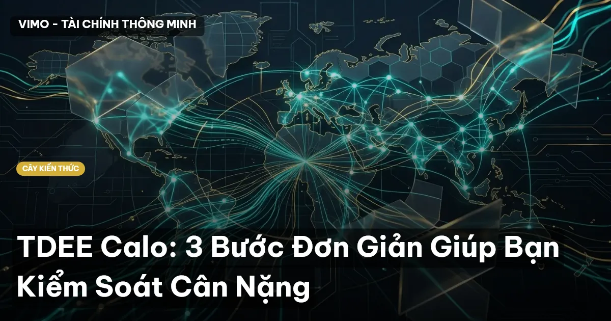 TDEE Calo: 3 Bước Đơn Giản Giúp Bạn Kiểm Soát Cân Nặng