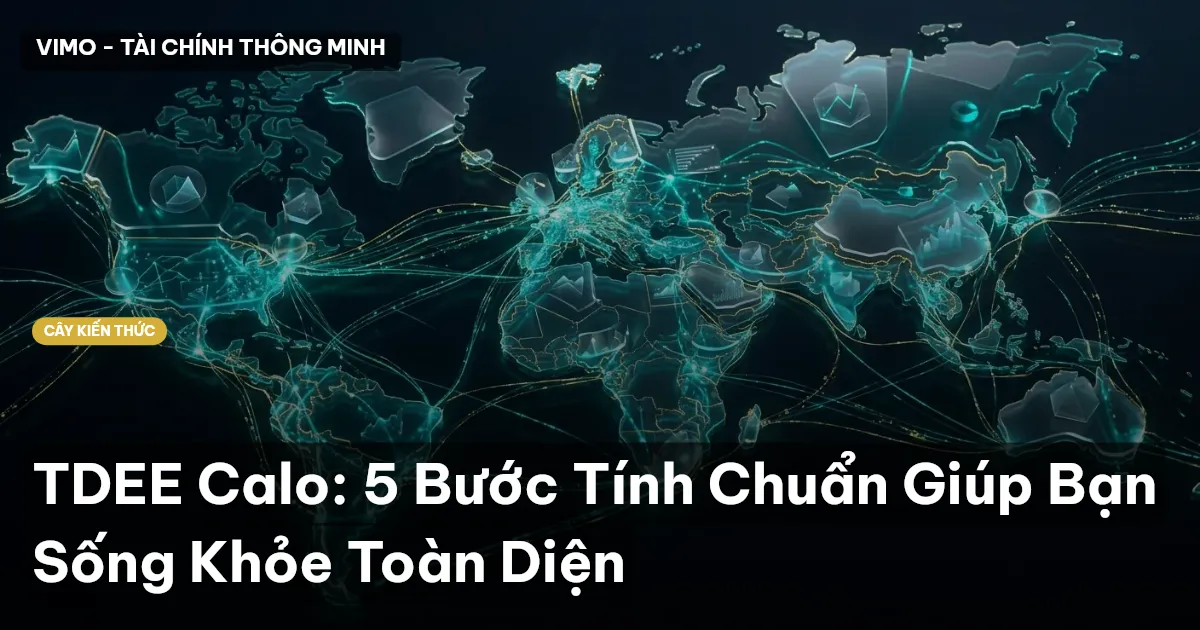 TDEE Calo: 5 Bước Tính Chuẩn Giúp Bạn Sống Khỏe Toàn Diện