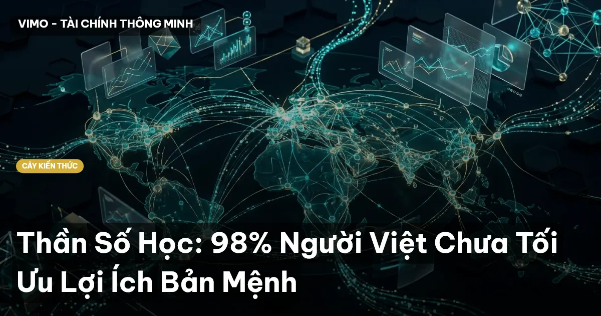 Thần Số Học: 98% Người Việt Chưa Tối Ưu Lợi Ích Bản Mệnh