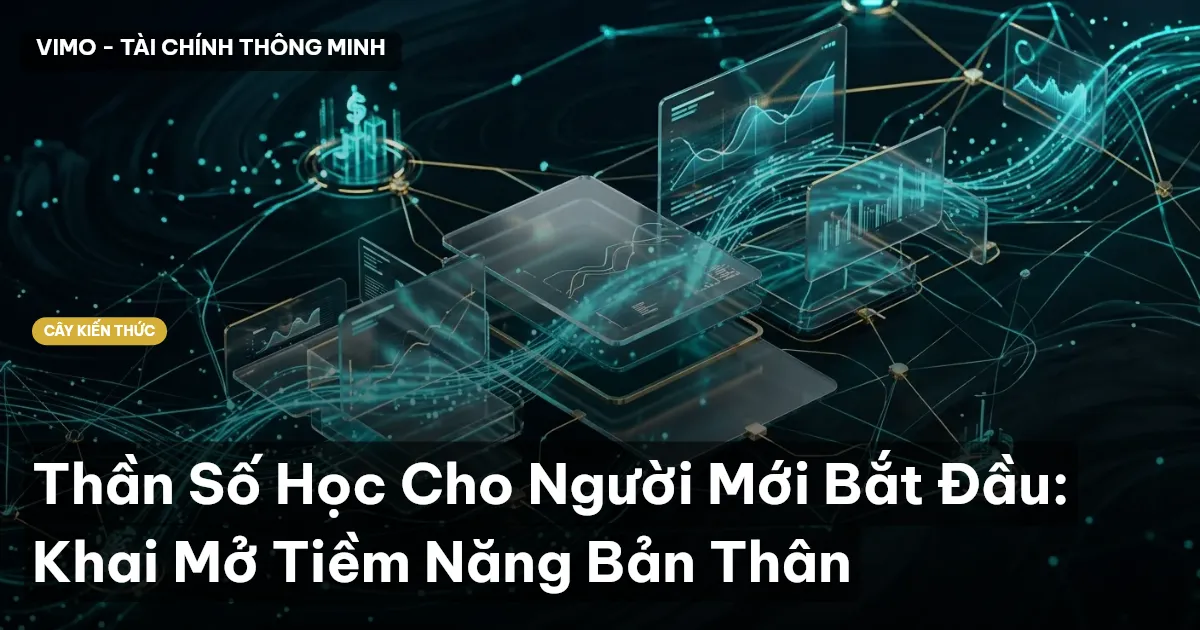 Thần Số Học Cho Người Mới Bắt Đầu: Khai Mở Tiềm Năng Bản Thân