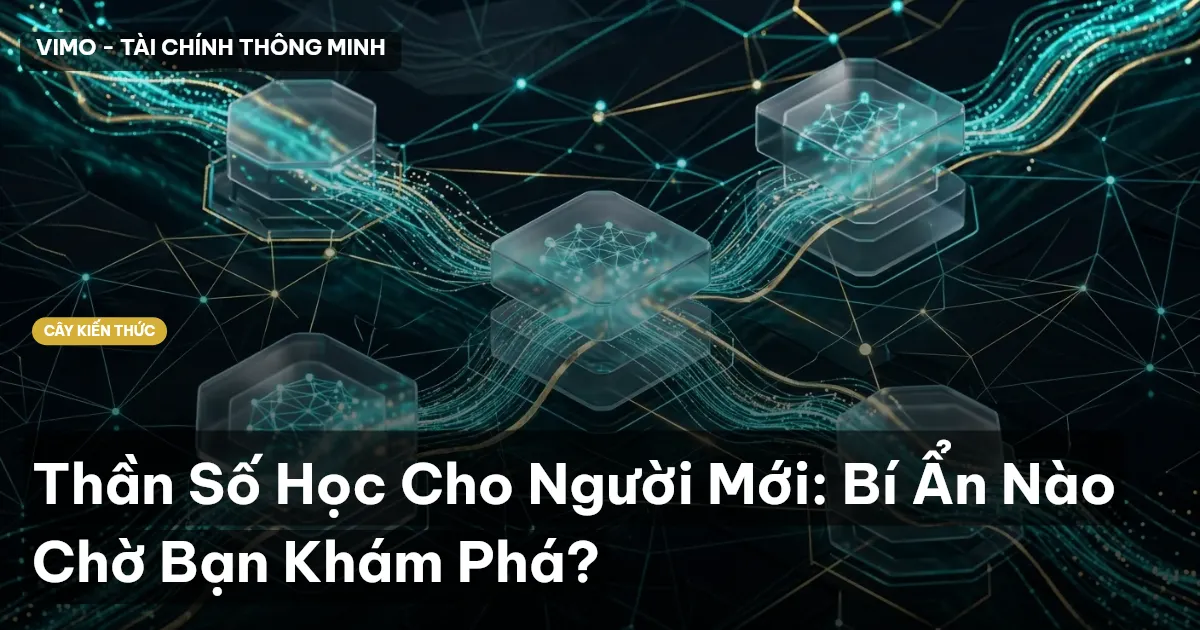Thần Số Học Cho Người Mới: Bí Ẩn Nào Chờ Bạn Khám Phá?