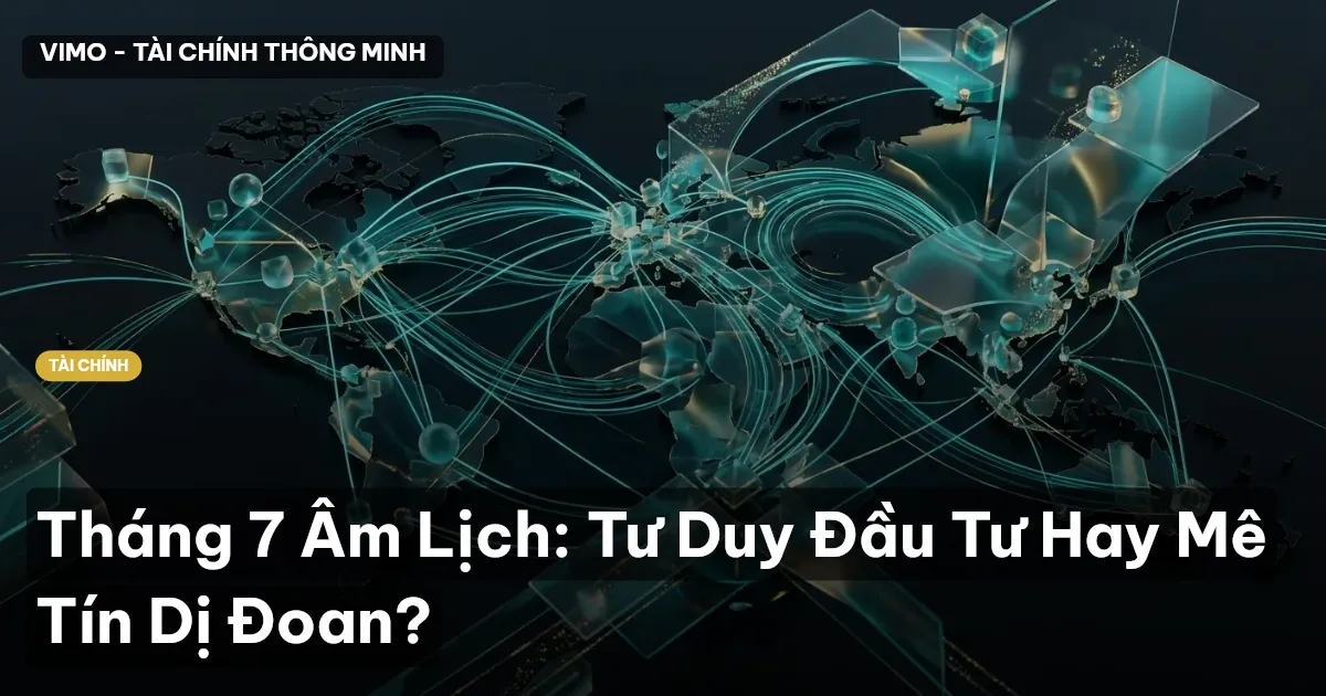 đầu tư tháng 7 âm lịch