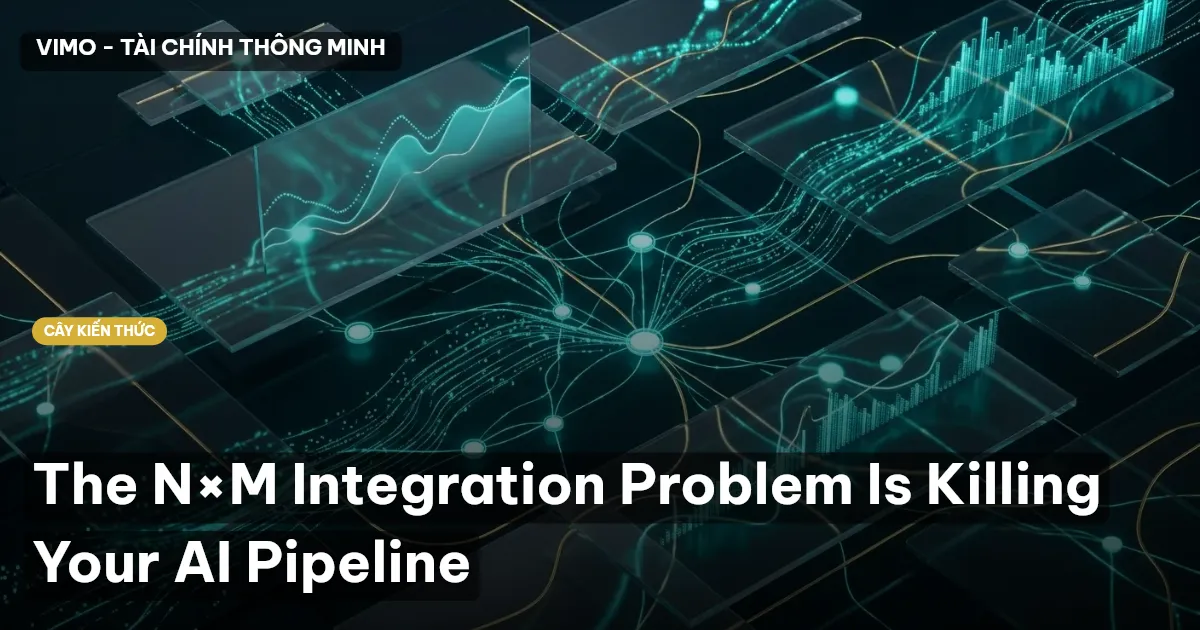 The N×M Integration Problem Is Killing Your AI Pipeline