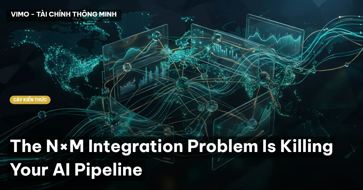 The N×M Integration Problem Is Killing Your AI Pipeline