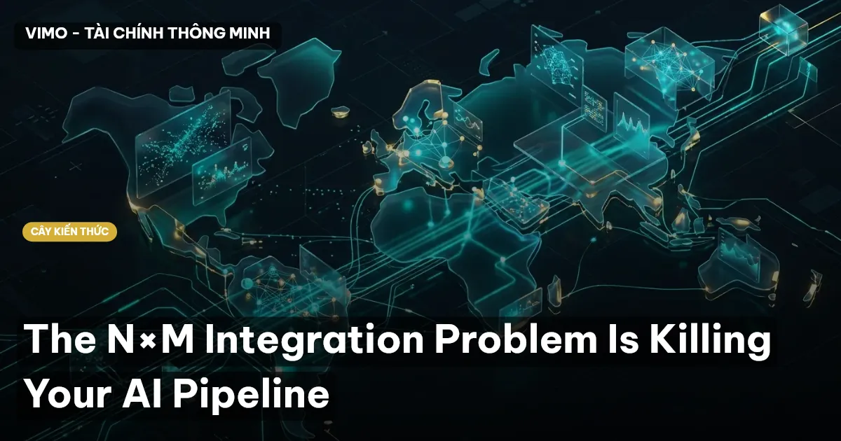 The N×M Integration Problem Is Killing Your AI Pipeline
