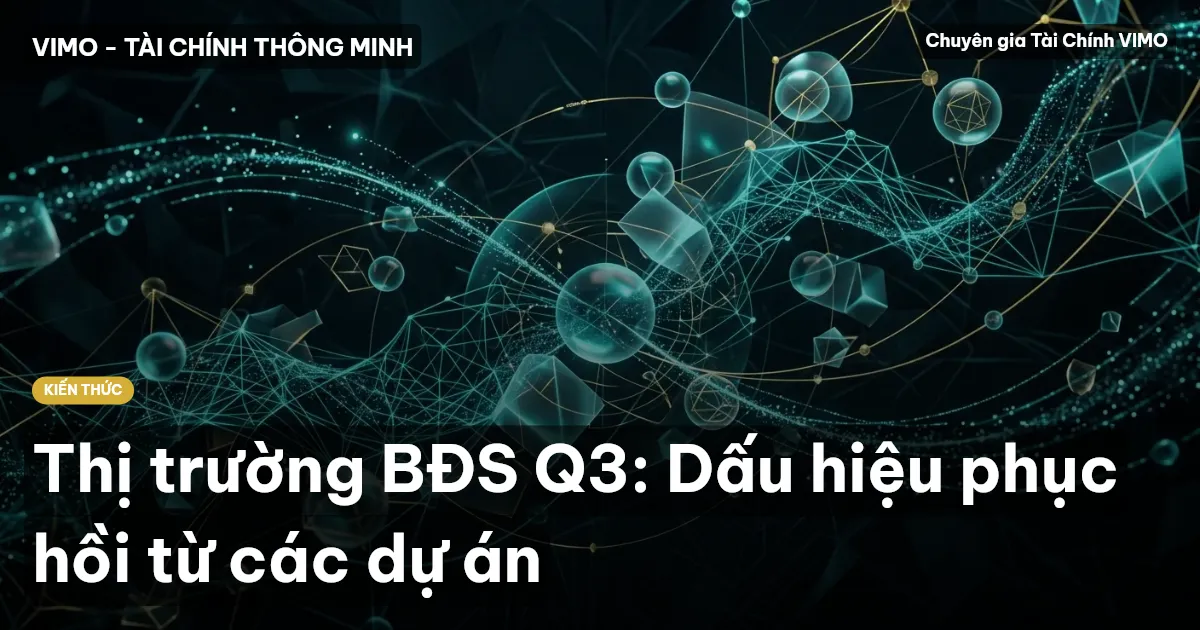 Thị trường BĐS Q3: Dấu hiệu phục hồi từ các dự án