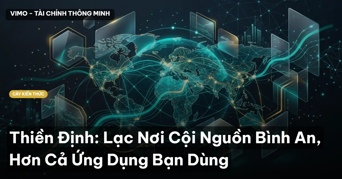 Thiền Định: Lạc Nơi Cội Nguồn Bình An, Hơn Cả Ứng Dụng Bạn Dùng