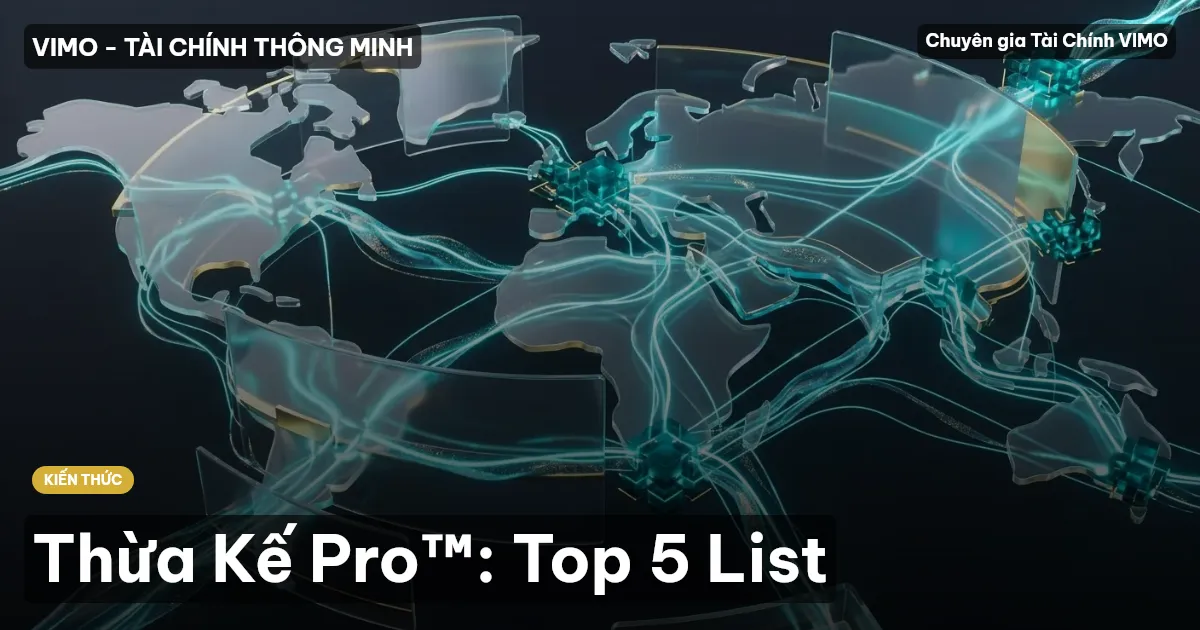 Thừa Kế Pro™: Top 5 List