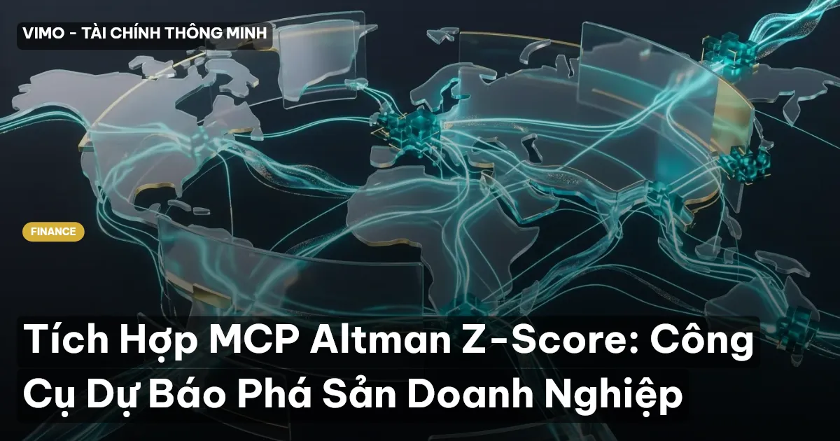Tích Hợp MCP Altman Z-Score: Công Cụ Dự Báo Phá Sản Doanh Nghiệp