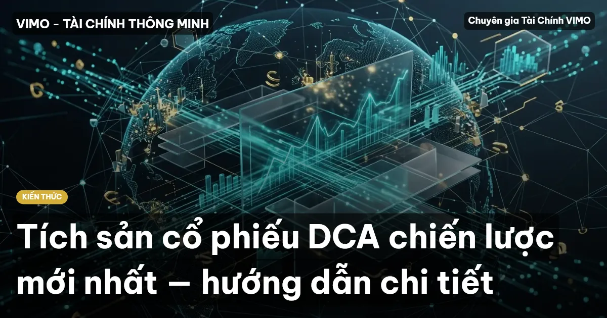 Tích sản cổ phiếu DCA chiến lược mới nhất — hướng dẫn chi tiết