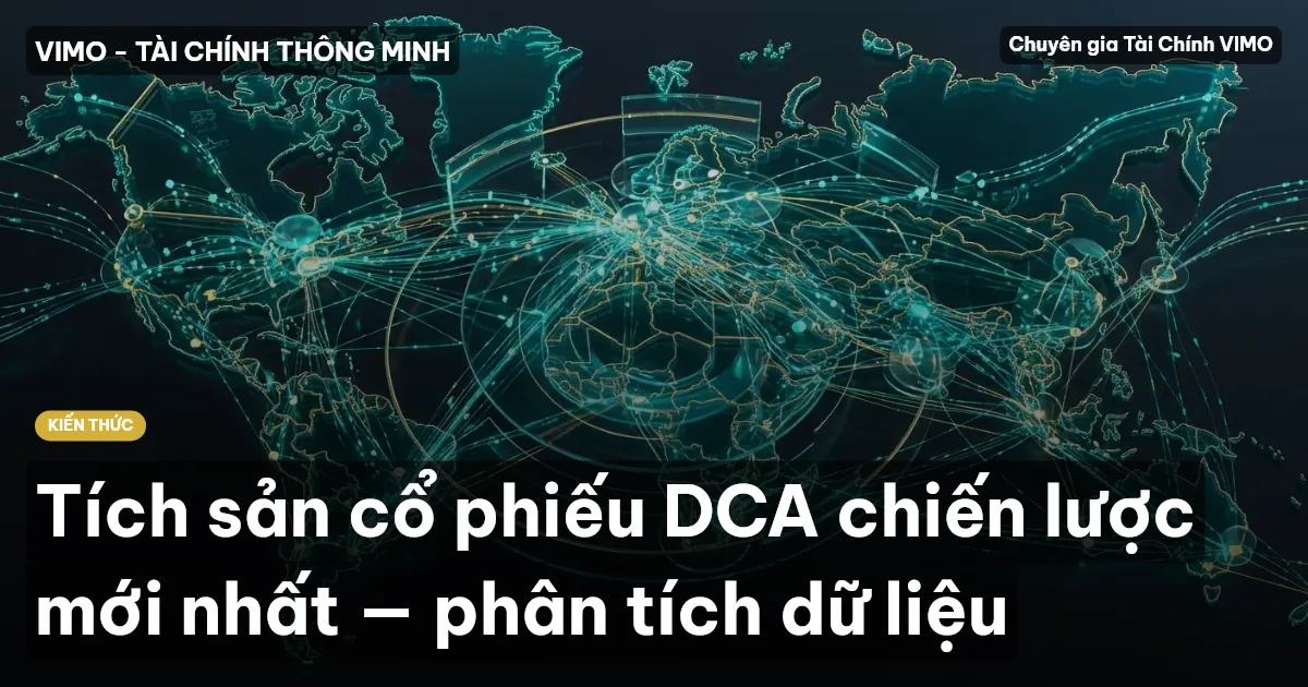 Tích sản cổ phiếu DCA chiến lược mới nhất — phân tích dữ liệu