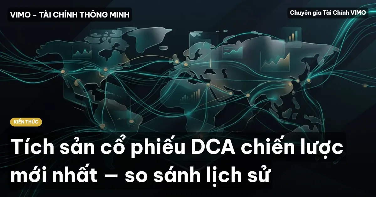 Tích sản cổ phiếu DCA chiến lược mới nhất — so sánh lịch sử