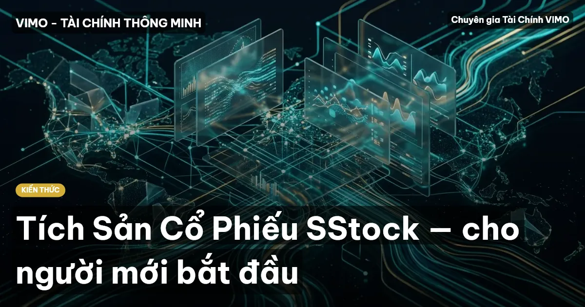 Tích Sản Cổ Phiếu SStock — cho người mới bắt đầu