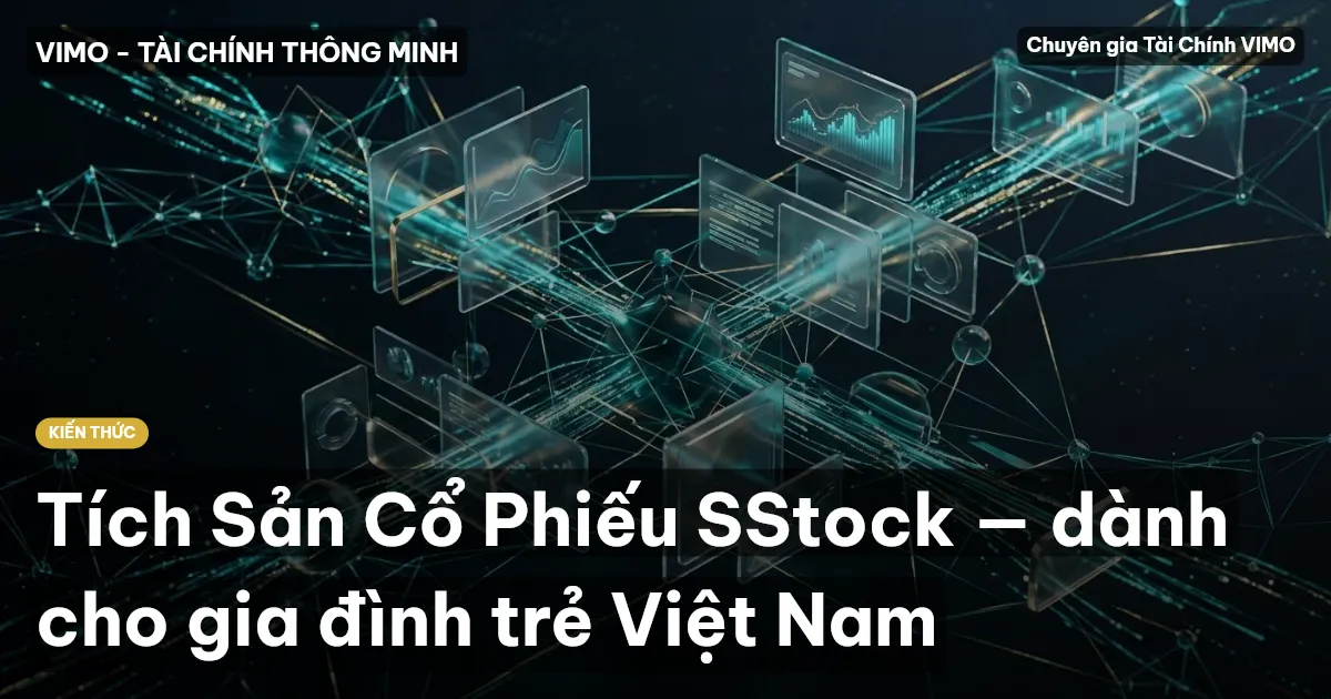Tích Sản Cổ Phiếu SStock — dành cho gia đình trẻ Việt Nam