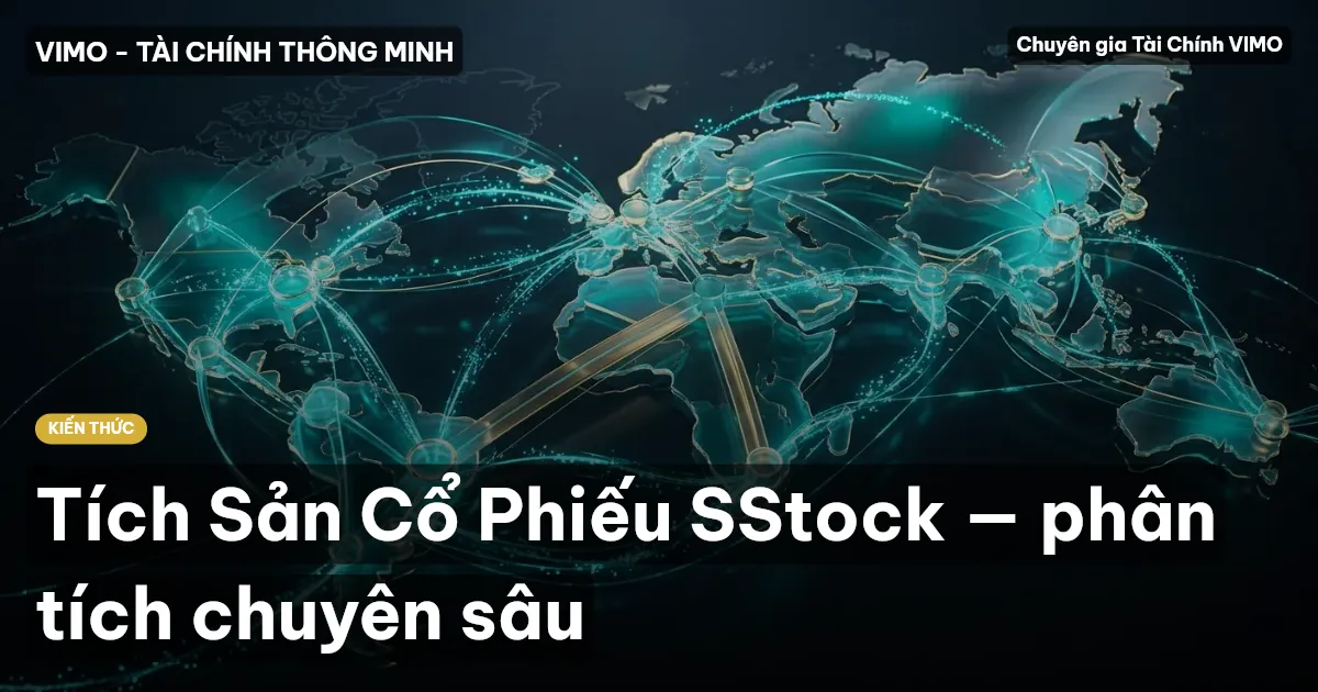Tích Sản Cổ Phiếu SStock — phân tích chuyên sâu