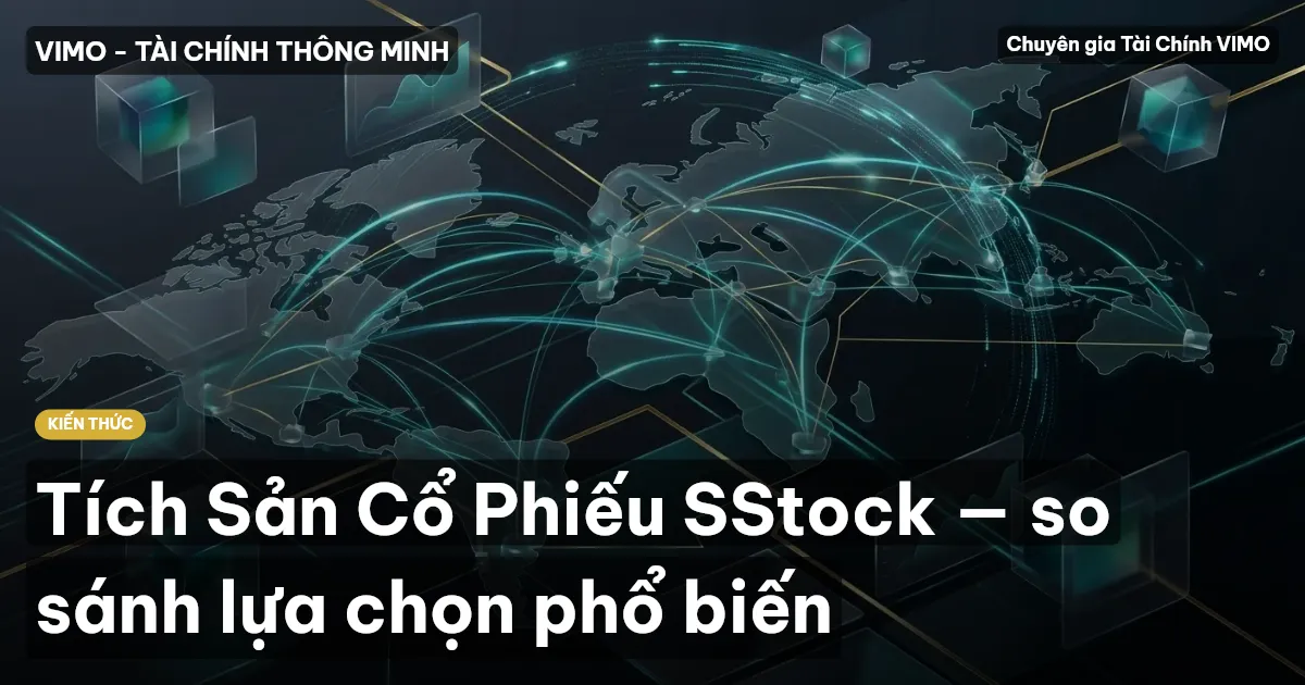 Tích Sản Cổ Phiếu SStock — so sánh lựa chọn phổ biến