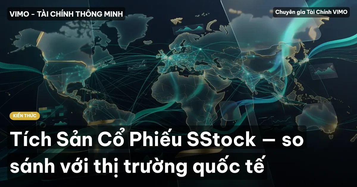 Tích Sản Cổ Phiếu SStock — so sánh với thị trường quốc tế