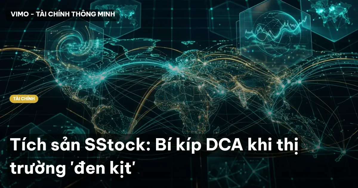 Tích sản SStock: Bí kíp DCA khi thị trường 'đen kịt'