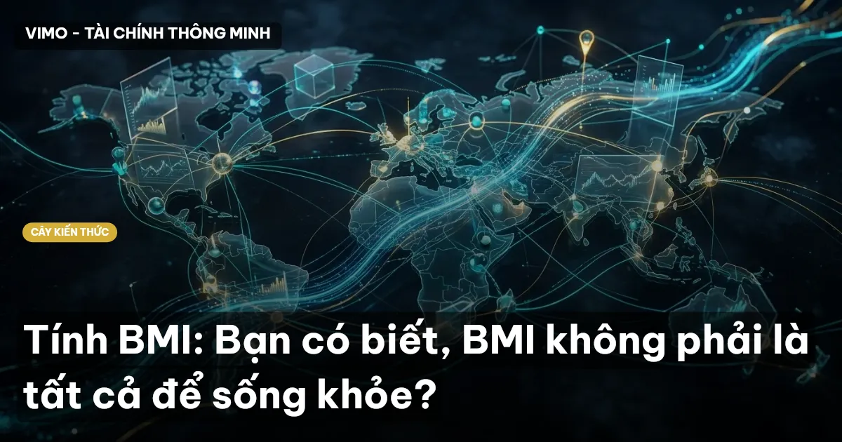 Tính BMI: Bạn có biết, BMI không phải là tất cả để sống khỏe?