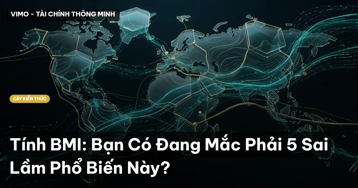 Tính BMI: Bạn Có Đang Mắc Phải 5 Sai Lầm Phổ Biến Này?