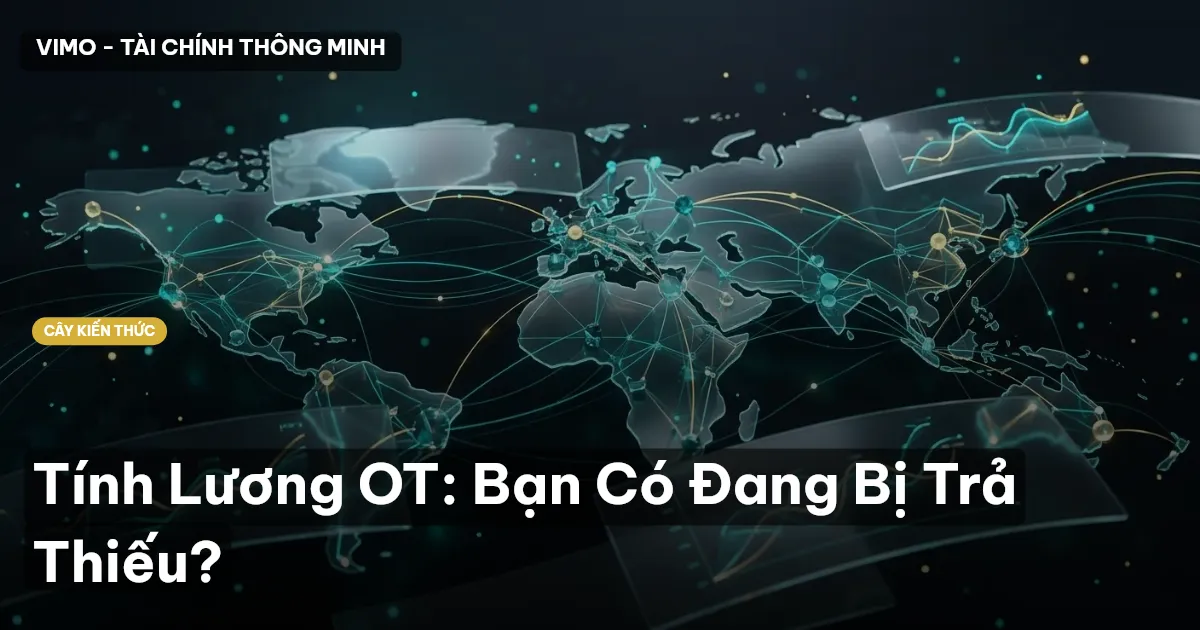 Tính Lương OT: Bạn Có Đang Bị Trả Thiếu?