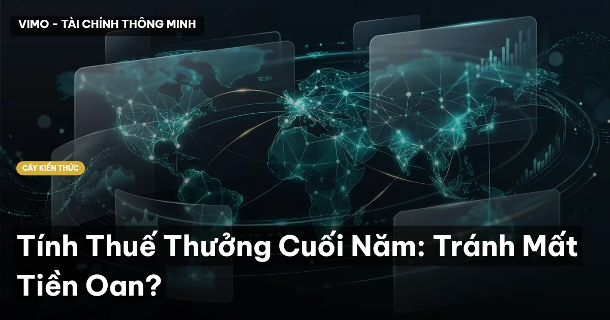 Tính Thuế Thưởng Cuối Năm: Tránh Mất Tiền Oan?