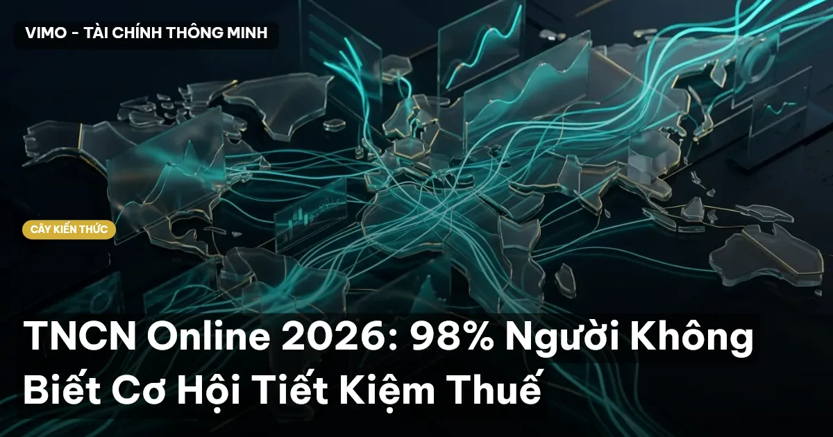 TNCN Online 2026: 98% Người Không Biết Cơ Hội Tiết Kiệm Thuế