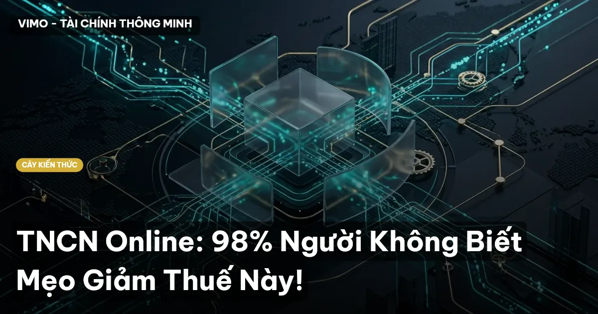 TNCN Online: 98% Người Không Biết Mẹo Giảm Thuế Này!