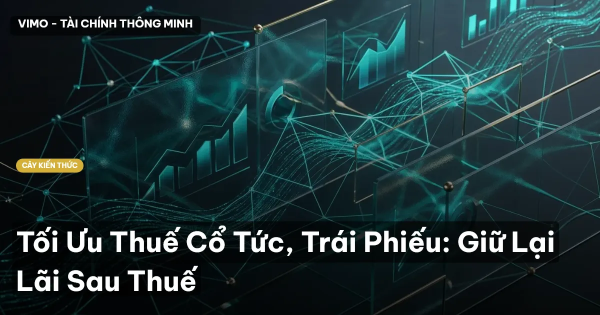 Tối Ưu Thuế Cổ Tức, Trái Phiếu: Giữ Lại Lãi Sau Thuế