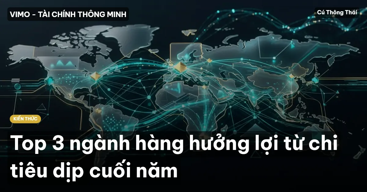 Top 3 ngành hàng hưởng lợi từ chi tiêu dịp cuối năm