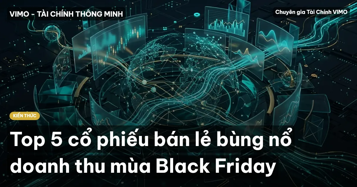 Top 5 cổ phiếu bán lẻ bùng nổ doanh thu mùa Black Friday