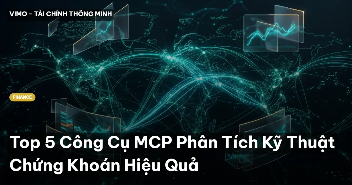 Top 5 Công Cụ MCP Phân Tích Kỹ Thuật Chứng Khoán Hiệu Quả