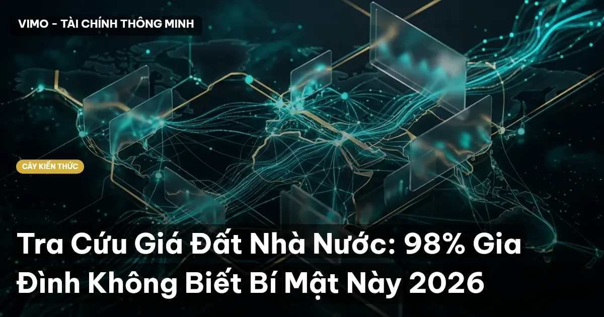 Tra Cứu Giá Đất Nhà Nước: 98% Gia Đình Không Biết Bí Mật Này 2026