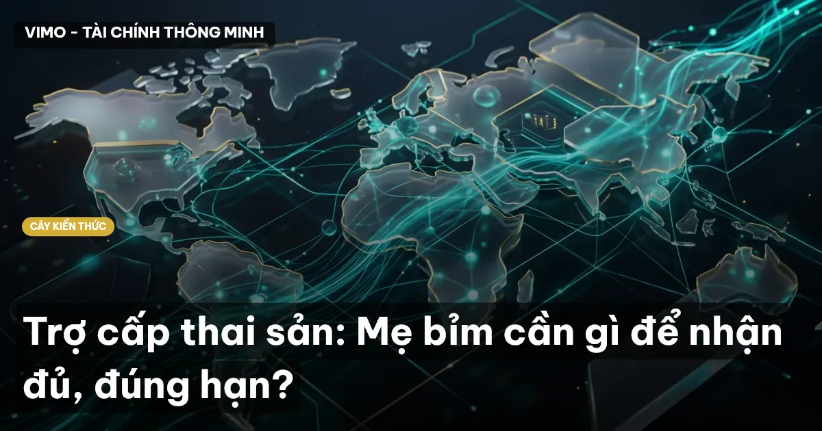 Trợ cấp thai sản: Mẹ bỉm cần gì để nhận đủ, đúng hạn?