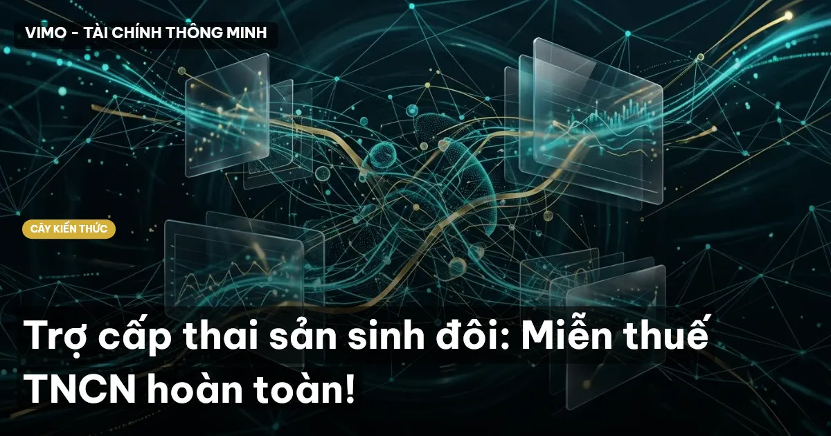Trợ cấp thai sản sinh đôi: Miễn thuế TNCN hoàn toàn!