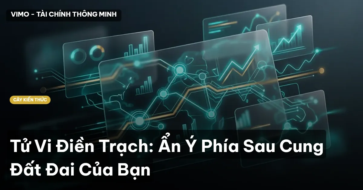 Tử Vi Điền Trạch: Ẩn Ý Phía Sau Cung Đất Đai Của Bạn